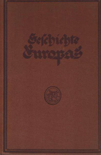 Geschichte Europas seit den Verträgen von 1815 bis zum Frankfurter Frieden von 1871; Teil: 3 : Abt. 1, Geschichte Europas von 1815 bis 1830 ; Bd. 1.