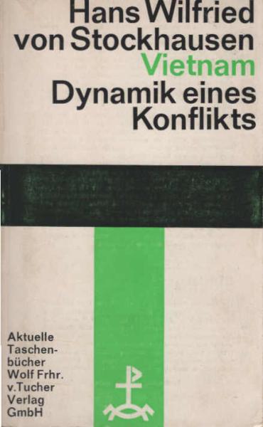 Vietnam : Dynamik e. Konflikts.