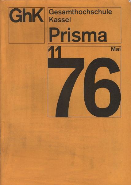 Prisma : die Zeitschrift der Gesamthochschule Kassel (GhK) ; Nr. 11, Mai 1976