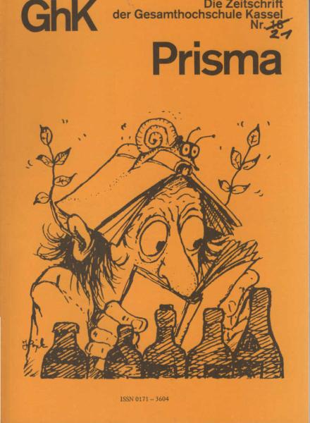 Prisma : die Zeitschrift der Gesamthochschule Kassel (GhK) ; Nr. 21