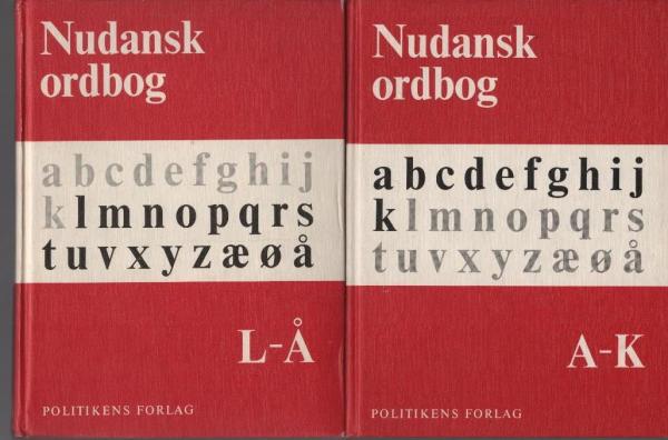 Nudansk ordbog. 2 vol: Bd. 1. A-K; bd. 2. L-A°