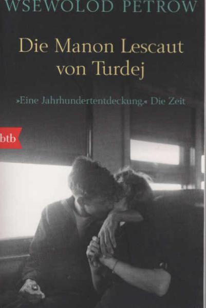 Die Manon Lescaut von Turdej.