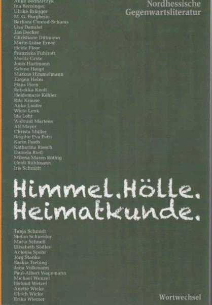 Himmel. Hölle. Heimatkunde.