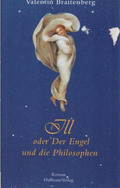 Ill oder der Engel und die Philosophen : Roman.