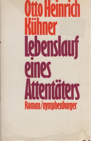 Lebenslauf eines Attentäters : Roman.
