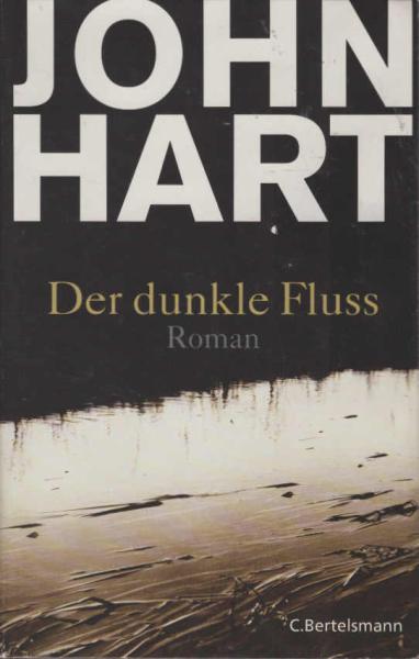 Der dunkle Fluss : Roman.