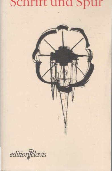 Schrift und Spur : Festschrift zum vierzigjährigen Bestehen 1953 - 1993 der Gesellschaft für Christlich-Jüdische Zusammenarbeit in Kassel e.V.