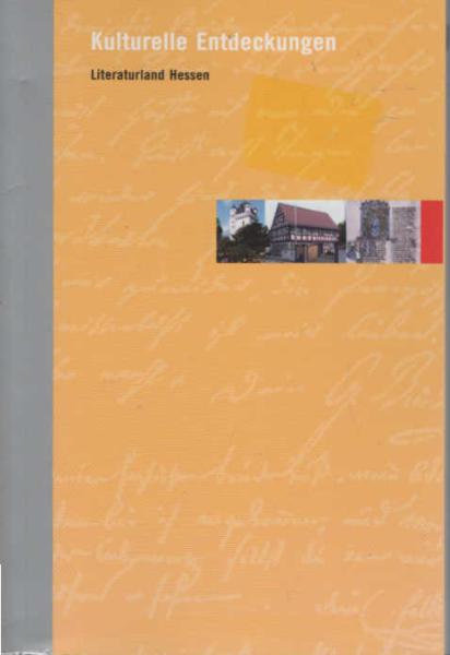 Kulturelle Entdeckungen - Literaturland Hessen.