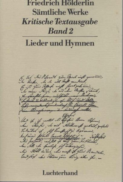 Hölderlin, Friedrich: Sämtliche Werke; Teil: Bd. 2., Lieder und Hymnen