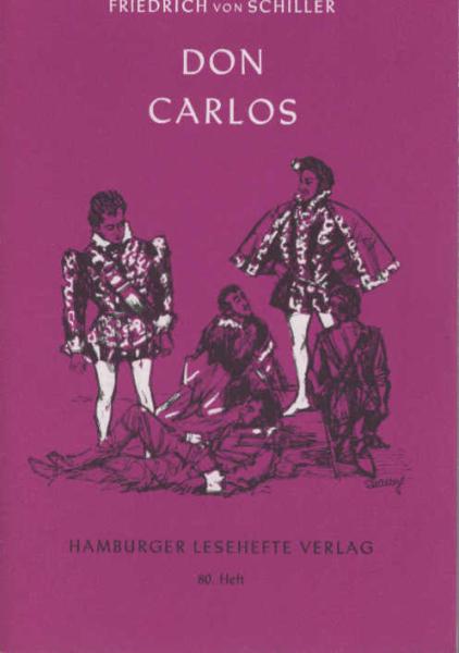 Don Carlos. Infant von Spanien. Ein dramatisches Gedicht