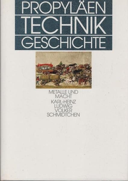 Propyläen Technikgeschichte; Teil: Bd. 2., Metalle und Macht : 1000 bis 1600.