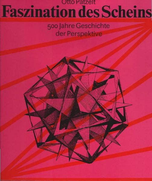 Faszination des Scheins : 500 Jahre Geschichte der Perspektive.