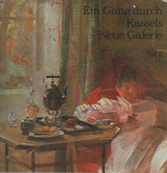 Neue Galerie Kassel: Ein Gang durch Kassels Neue Galerie; Teil: Teil 2.