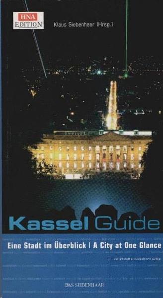 Kassel-Guide : eine Stadt im Überblick.