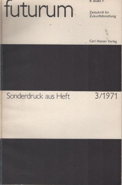 Futurum. Zeitschrift für Zukunftsforschung. Sonderdruck aus Heft 3/1971., Diskussion: Niels Beckenbach., Industriearbeit und Klassenbewußtsein.