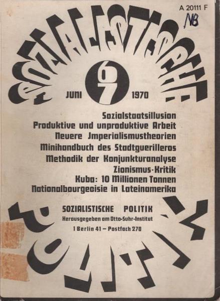 Sozialistische Politik; 1. Jahrgang, Heft 1, April 1969. Darin u.a. : Flechtheim, Zukunft der Politik 1 - Hobsbawn, Imperialismusdebatte ...