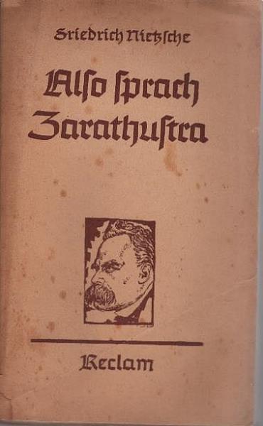 Also sprach Zarathustra. Ein Buch für Alle und Keinen. Mit einem Nachwort von Kurt Hildebrandt. Universal Bibliothek; 7111-7113