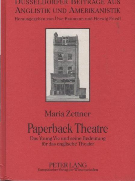 Paperback theatre : das Young Vic und seine Bedeutung für das englische Theater.