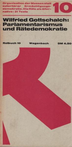 Parlamentarismus und Rätedemokratie : mit e. Lesebuch.