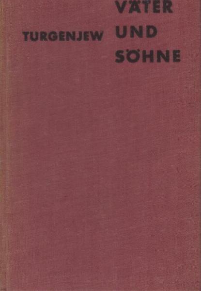 Väter und Söhne : Roman.