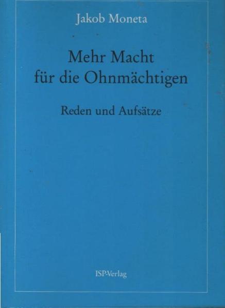Mehr Macht für die Ohnmächtigen : Reden und Aufsätze.