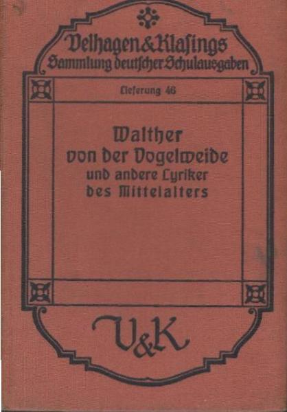 Walther von der Vogelweide und andere Lyriker des Mittelalters : Auswahl.