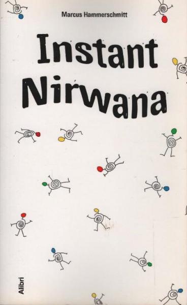 Instant Nirwana.