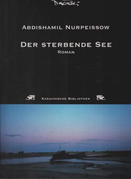 Der sterbende See : Romandilogie.