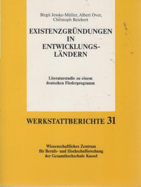 Existenzgründungen in Entwicklungsländern : Literaturstudie zu einem deutschen Förderprogramm.