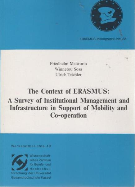 The context of ERASMUS : a survey of institutional management and infrastructure in support of mobility and cooperation.