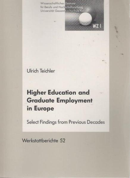 Higher education and graduate employment in Europe : select findings from previous decades.