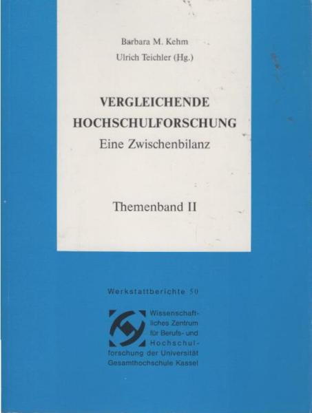 Vergleichende Hochschulforschung; Teil: Themenbd. 2.