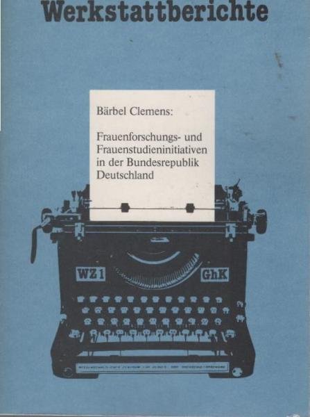 Frauenforschungs- und Frauenstudieninitiativen in der Bundesrepublik Deutschland.