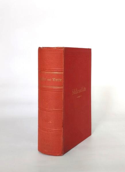 Schiller und Lotte 1788-1805. 1. bis 3. Buch in einem Band