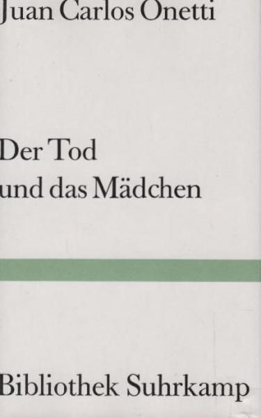 Der Tod und das Mädchen : Roman.