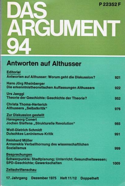 Das Argument. Zeitschrift für Philosophie und Sozialwissenschaften. Nr. 94. (17. Jahrgang. Dezember 1975. Doppelheft. Antworten auf Althusser).