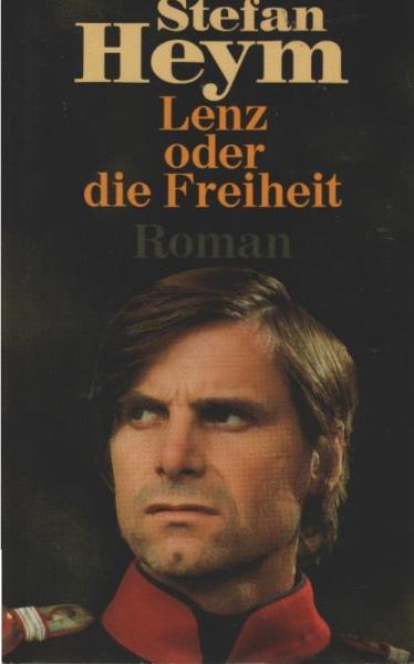 Lenz oder Die Freiheit : Ein Roman um Deutschland.