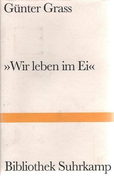 "Wir leben im Ei" : Geschichten aus fünf Jahrzehnten.