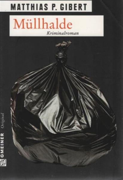 Müllhalde : Lenz dreizehnter Fall : [Kriminalroman].400