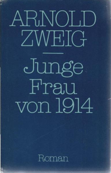 Junge Frau von 1914 : Roman.