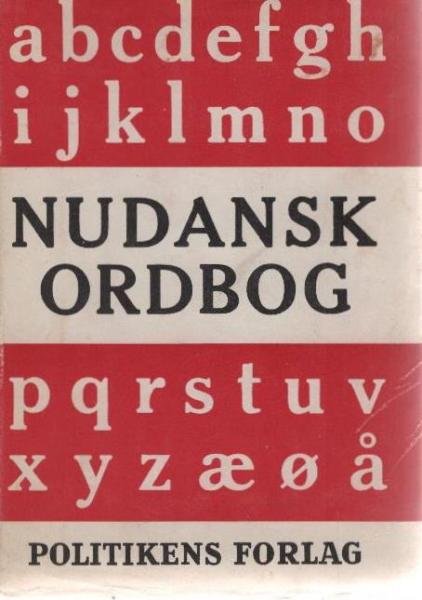Nudansk ordbog. Bd. 1 A-L / Politikens ordbøger