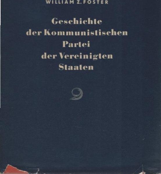 Geschichte der kommunistischen Partei der Vereinigten Staaten.