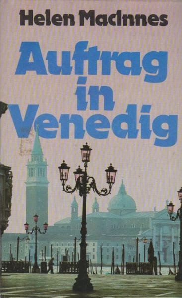 Auftrag in Venedig : Roman.