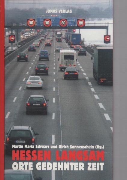 Hessen langsam : Orte gedehnter Zeit.