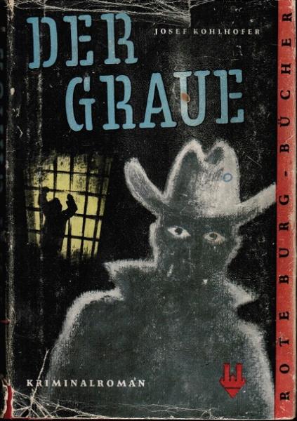 Der Graue : Kriminalroman.