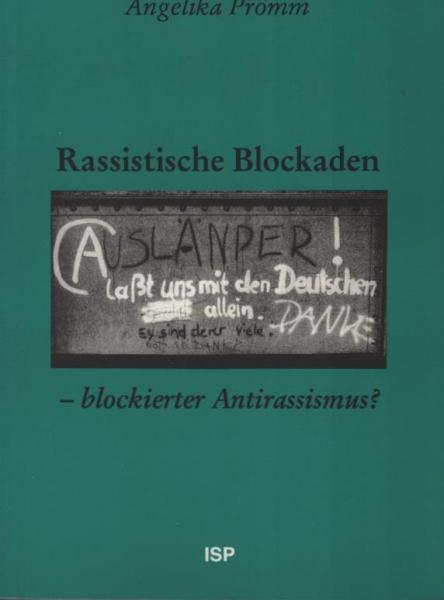 Rassistische Blockaden - blockierter Antirassismus?.