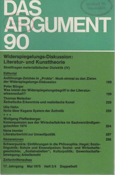Das Argument. Zeitschrift für Philosophie und Sozialwissenschaften. Nr. 90 - Widerspiegelungs-Diskussion: Literatur-und Kunsttheorie. Streitfragen materialistischer Dialektik (IV)