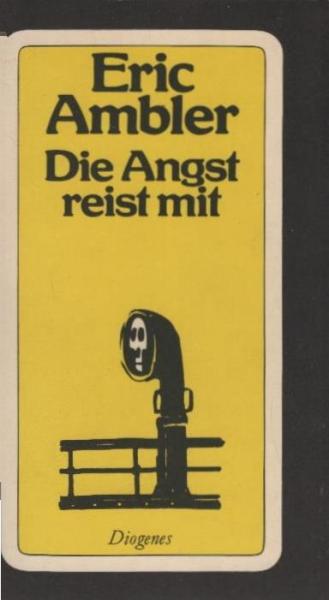 Die Angst reist mit : Roman.