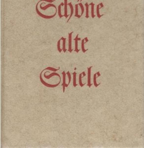 Schöne alte Spiele. Die Kunst die Welt mitzunehmen in den verschiedenen Arten der Spiele. Nachdruck.