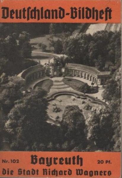 Bayreuth, die Stadt Richard Wagners.